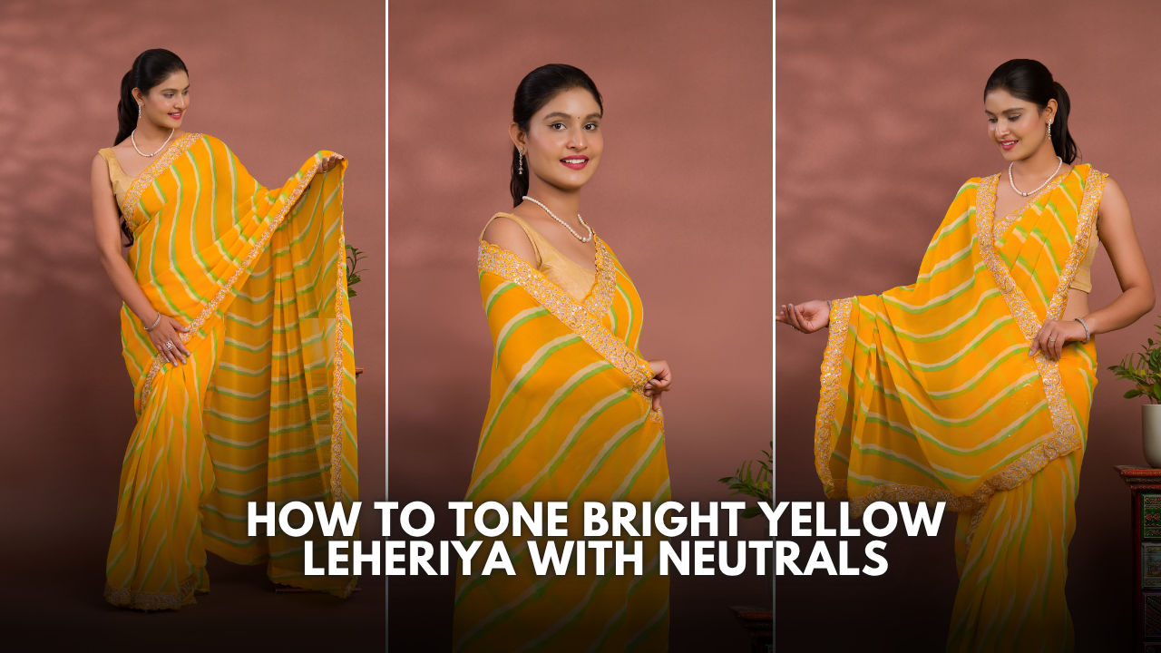 How to Tone Bright Yellow Leheriya With Neutrals