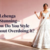 How to Accessorize a White Lehenga Without Overdoing It