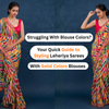 How to Balance a Multicolor Leheriya With Solid Blouses