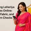 Buying Leheriya Sarees Online: Size, Fabric, and Return Checks