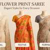 Flower Print Saree – Elegant Styles for Every Occasion