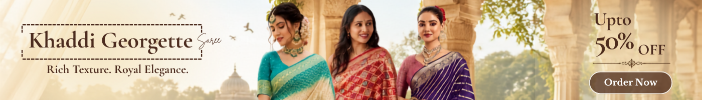 Khaddi_Georgette Sarees Collection Online Upto 50% Off | KCPC